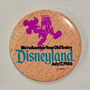 We're Another Year Old Today July 17, 1986 Disneyland Button Badge Pinback 3"